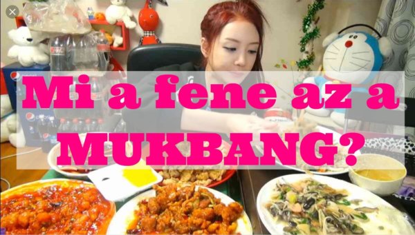 Mi a fene az a mukbang?